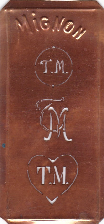TM - Hübsche alte Kupfer Schablone mit 3 Monogramm-Ausführungen
